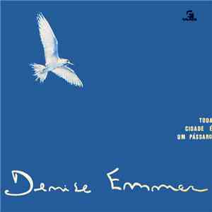 Denise Emmer - Toda Cidade É Um Pássaro FLAC