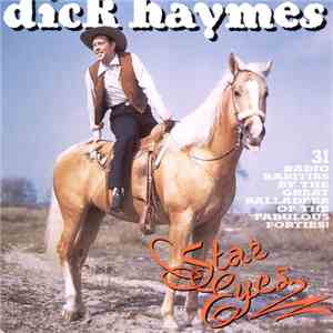 Dick Haymes - Star Eyes - 31 Radio Rarites By The Great Balladeer Of The Fabulous Forties! FLAC
