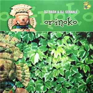 DJ. Rash & DJ. Scrable - Orinoko FLAC