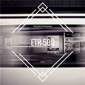 Federico Romanzi - ETR-500 FLAC