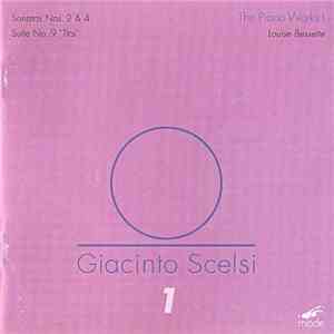 Giacinto Scelsi - Louise Bessette - The Piano Works 1 FLAC