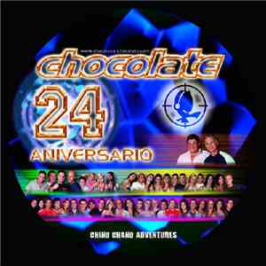Hector Alias - Chocolate 24 Aniversario - Chino Chano Adventures FLAC