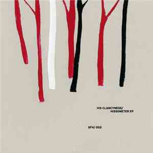 His Clancyness - Hissometer EP FLAC