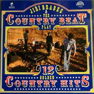 Jiří Brabec & The Country Beat - 12 Golden Country Hits FLAC