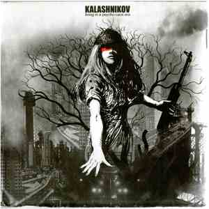 Kalashnikov  - Living In A Psycho-Caos Era FLAC