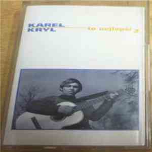 Karel Kryl - To Nejlepší 2 FLAC