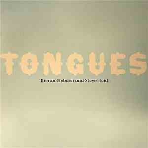 Kieran Hebden And Steve Reid  - Tongues FLAC