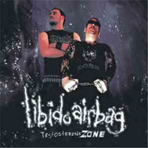 Libido Airbag - Testosterone Zone FLAC