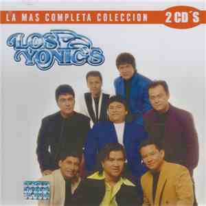 Los Yonics - La Mas Completa Coleccion FLAC