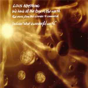 Louis Armstrong - We Have All The Time In The World (The Music From The Guinness TV Commercial) FLAC