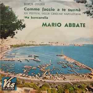 Mario Abbate  - Comme Faccio A Te Sunnà / 'Na Bancarella FLAC