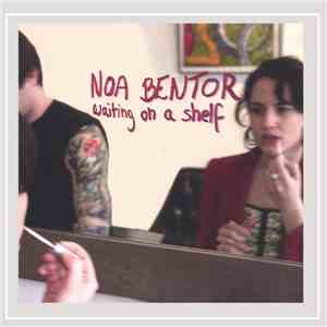 Noa Bentor - Waiting on a shelf FLAC