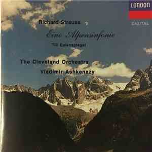 Richard Strauss, Vladimir Ashkenazy, The Cleveland Orchestra - Strauss: Eine Alpensinfonie; Till Eulenspiegel FLAC