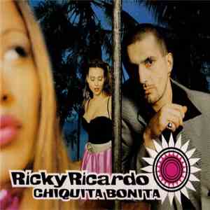 Ricky Ricardo - Chiquita Bonita FLAC