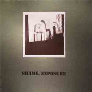 Shame, Exposure - Werkshau FLAC