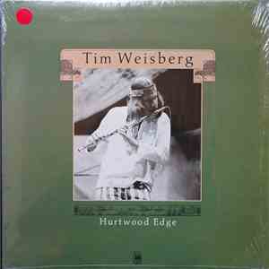 Tim Weisberg - Hurtwood Edge FLAC