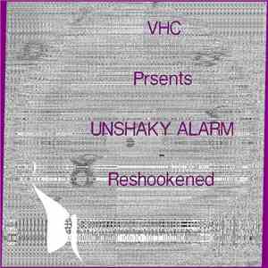 VIDEO HEAD CLEANER - VHC Prsents Unshaky Alarm - Reshookened FLAC