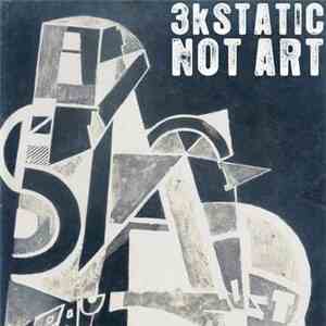 3kStatic - Not Art FLAC