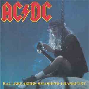 AC/DC - Ballbreakers Smashing Frankfurt FLAC