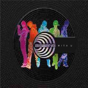 Big Bang  - With U FLAC