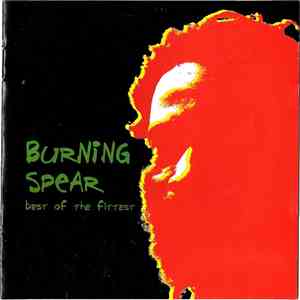 Burning Spear - Best Of The Fittest FLAC