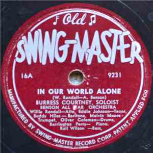 Burress Courtney, Benson All Star Orchestra / Benson All Star Orchestra - In Our World Alone / Wiley Willie FLAC