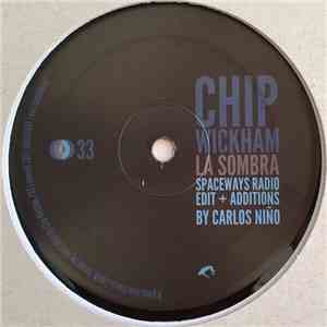 Chip Wickham - La Sombra Remixes FLAC