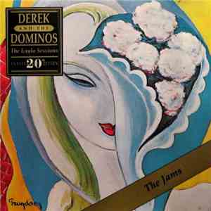 Derek & The Dominos - Layla And Other Assorted Love Songs (The Layla Sessions - 20th Anniversary Edition) FLAC
