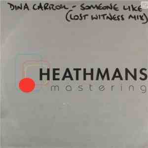 Dina Carroll - Someone Like You (Lost Witness Mix) FLAC