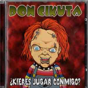 Don Cikuta - ¿Kieres Jugar Conmigo? FLAC
