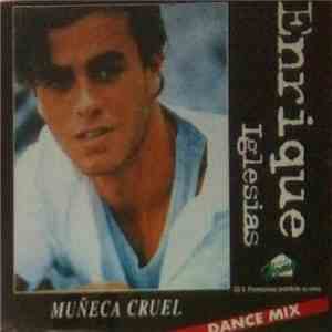 Enrique Iglesias - Muñeca Cruel (Dance Mix) FLAC