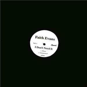 Faith Evans - I Don't Need It FLAC