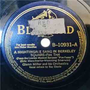 Glenn Miller And His Orchestra - A Nightingale Sang In Berkeley Square / Goodbye, Little Darlin', Goodbye FLAC