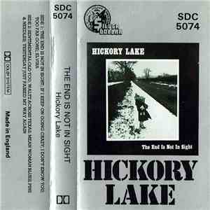Hickory Lake - The End Is Not In Sight FLAC