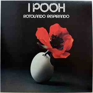 I Pooh - Rotolando Respirando FLAC