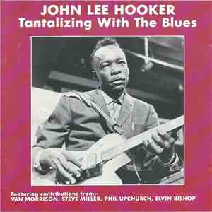 John Lee Hooker - Tantalizing With The Blues FLAC
