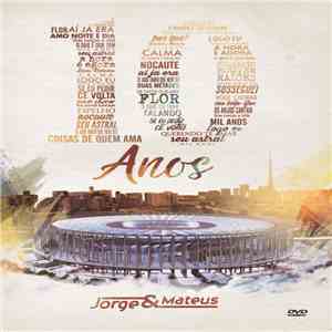 Jorge & Mateus - 10 Anos FLAC