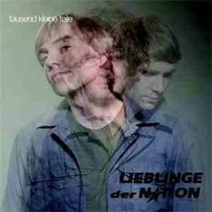 Lieblinge Der Nation - Tausend Kleine Teile FLAC