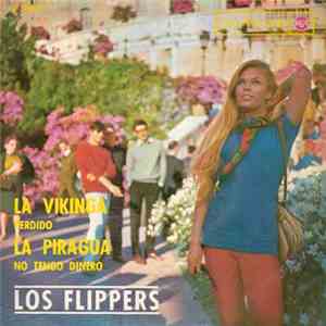 Los Flippers - La Vikinga / Perdido / La Piragua / No Tengo Dinero FLAC