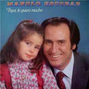 Manolo Escobar - Papá, Te Quiero Mucho FLAC