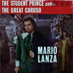 Mario Lanza - The Student Prince And The Great Caruso FLAC