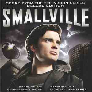 Mark Snow / Louis Febre - Smallville (Score From The Television Series) FLAC