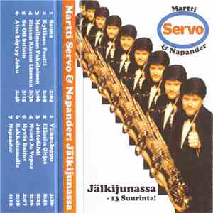 Martti Servo & Napander - Jälkijunassa – 13 Suurinta! FLAC