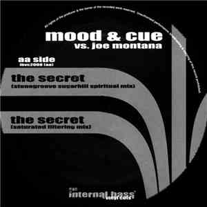 Mood & Cue Vs. Joe Montana - The Secret FLAC
