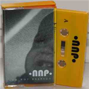NNP - Fun Not Respect FLAC