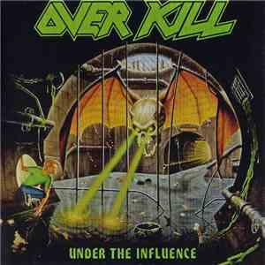 Overkill - Under The Influence FLAC
