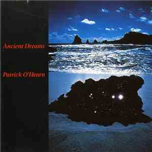 Patrick O'Hearn - Ancient Dreams FLAC