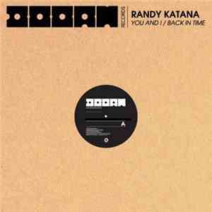 Randy Katana - You And I / Back In Time FLAC