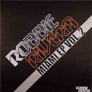 Robbie Rivera - Miami EP Vol. 2 FLAC