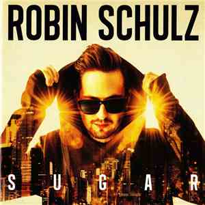 Robin Schulz - Sugar FLAC